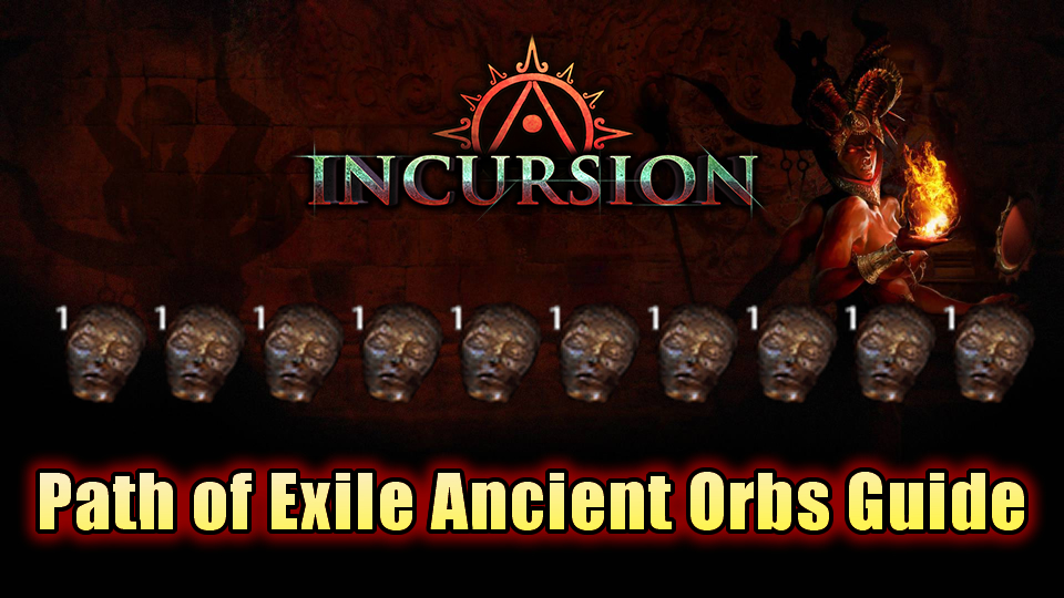 Path of Exile Ancient Orbs Guide
